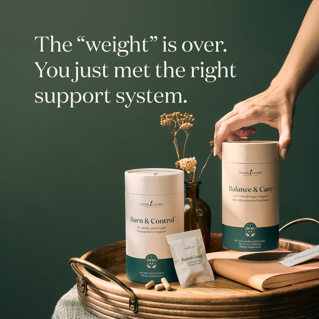Balance & Burn™ System GLP-1 support that fits your life.